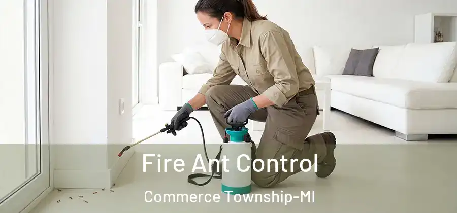  Fire Ant Control Commerce Township-MI