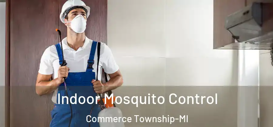  Indoor Mosquito Control Commerce Township-MI