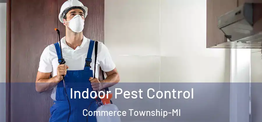  Indoor Pest Control Commerce Township-MI