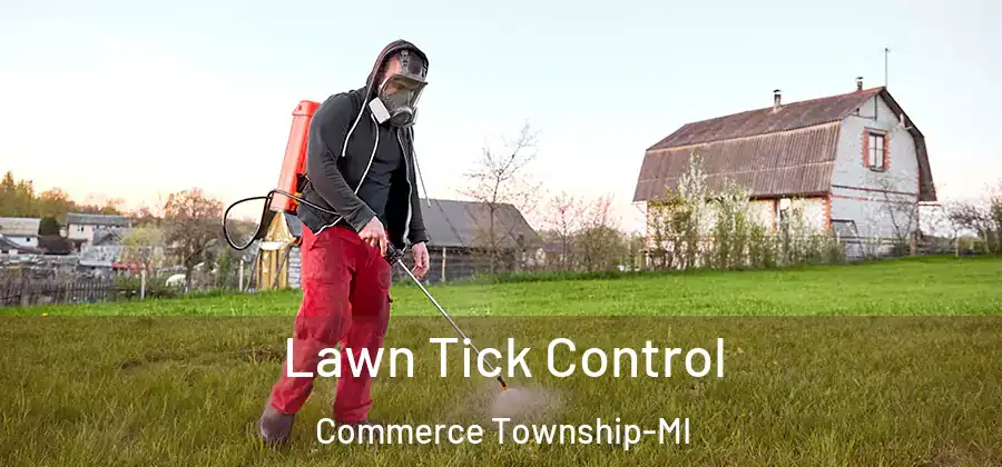  Lawn Tick Control Commerce Township-MI