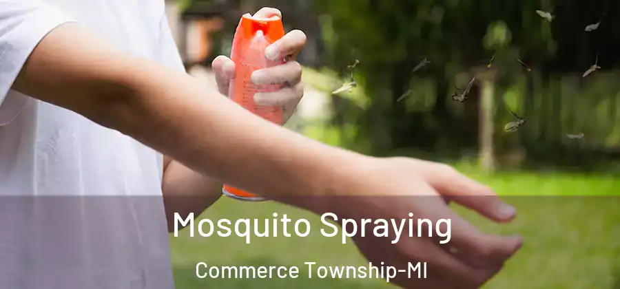 Mosquito Spraying Commerce Township-MI
