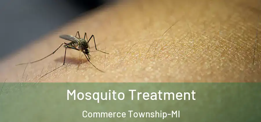  Mosquito Treatment Commerce Township-MI