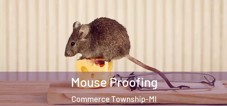  Mouse Proofing Commerce Township-MI