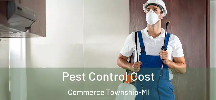 Pest Control Cost Commerce Township-MI