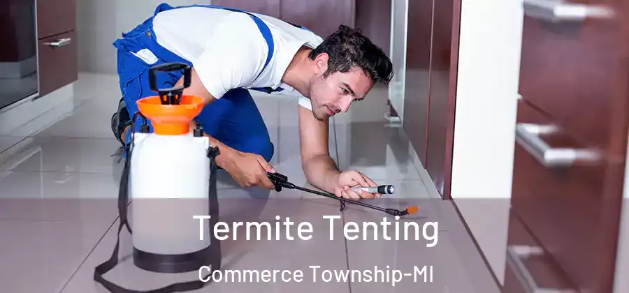 Termite Tenting Commerce Township-MI
